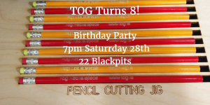 Picture of 10 laser cut pencils, with information about TOG's 8th Birthday Party